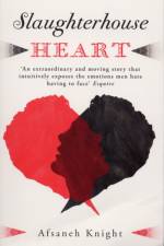 Slaughterhouse Heart af Afsaneh Knight
