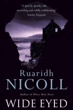 Wide Eyed af Ruaridh Nicoll