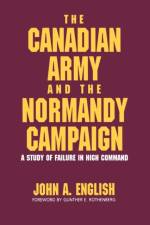 The Canadian Army and the Normandy Campaign af John A. English