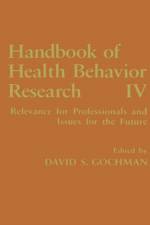 Handbook of Health Behavior Research IV