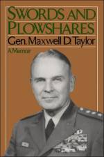 Swords And Plowshares af Maxwell Taylor