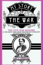 My Story Of The War af Mary Livermore