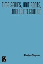 Time Series, Unit Roots, and Cointegration af Phoebus J. Dhrymes