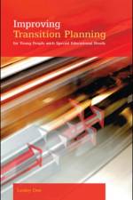 Improving Transition Planning for Young People with Special Educational Needs af Lesley Dee