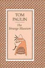 The Strange Museum af Tom Paulin