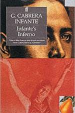Infante's Inferno af G. Cabrera Infante