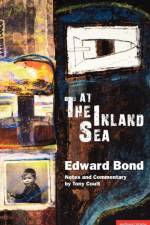 At The Inland Sea af Edward Bond