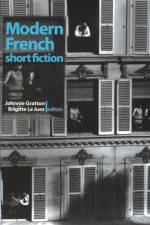 Modern French Short Fiction af J. Gratton