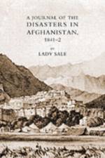 Journal of the Disasters in Afghanistan 1841-2 af Lady Florentia Sale