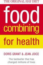 Food Combining for Health af Doris Grant
