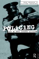 Policing for a New South Africa af Mike Brogden