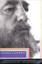 Fidel Castro af Robert E. Quirk