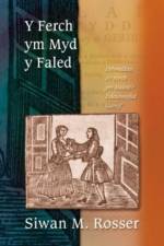 Y Ferch ym Myd y Faled af Siwan M. Rosser