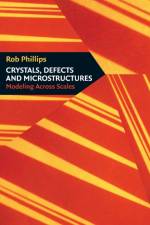 Crystals, Defects and Microstructures af Rob (Brown University Phillips