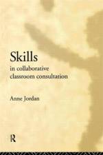 Skills in Collaborative Classroom Consultation af Anne Jordan