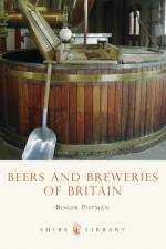 Beers and Breweries of Britain af Roger Putman