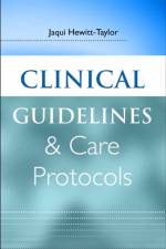 Clinical Guidelines and Care Protocols af Jaqui Hewitt-Taylor