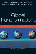 Global Transformations af David (London School of Economic and Political Science) Held