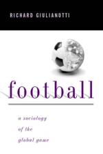 Football af Richard (University of Durham) Giulianotti