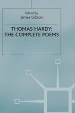 Thomas Hardy: The Complete Poems