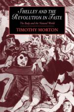 Shelley and the Revolution in Taste af Timothy (University of Colorado Boulder) Morton
