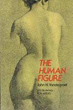 The Human Figure af John H. Vanderpoel