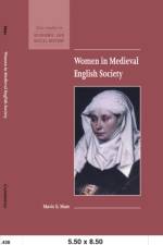 Women in Medieval English Society af Mavis E. (University of Oregon) Mate