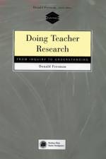 Doing Teacher Research af Donald (School for International Training) Freeman