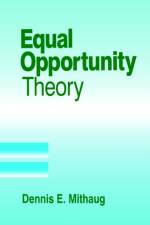 Equal Opportunity Theory af Dennis E. Mithaug