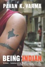 Being Indian af Pavan Varma