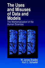 The Uses and Misuses of Data and Models af W . James Bradley