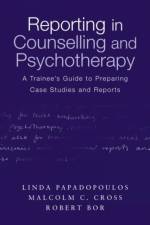 Reporting in Counselling and Psychotherapy af Linda Papadopoulos