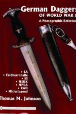 German Daggers of  World War II - A Photographic Reference af Thomas M. Johnson
