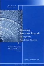 Reframing Persistence Research to Improve Academic Success af Edward P. St. John