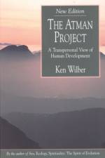The Atman Project af Ken (Ken Wilber) Wilber