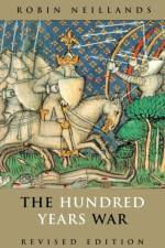 The Hundred Years War af Robin Neillands