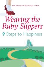 Wearing The Ruby Slippers af Kristina Downing-Orr