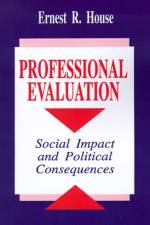 Professional Evaluation af Ernest R. House