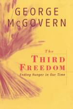 The Third Freedom af George McGovern