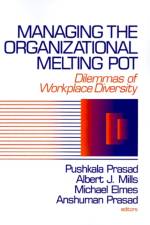Managing the Organizational Melting Pot af Pushkala Prasad