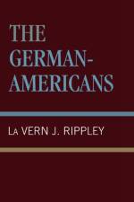 The German-Americans af La Vern J. Rippley