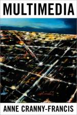 MultiMedia af Anne Cranny-Francis