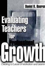 Evaluating Teachers for Professional Growth af Daniel R. Beerens