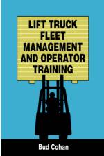 Lift Truck Fleet Management & Operation af Bud Cohan