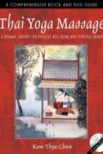 Thai Yoga Massage af Kam Thye Chow
