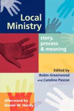Local Ministry af The Revd Canon Robin Greenwood