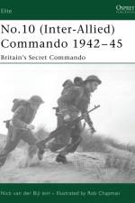 No.10 Inter-Allied Commando 1940-45 af Nick van der Bijl