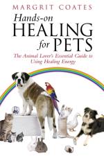 Hands-On Healing For Pets af Margrit Coates