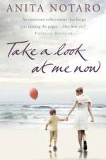 Take A Look At Me Now af Anita Notaro