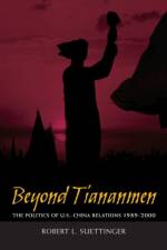 Beyond Tiananmen af Robert L. Suettinger